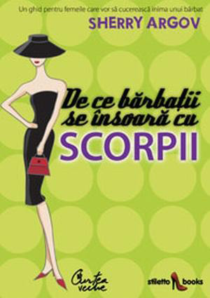 De ce barbatii se insoara cu scorpii, Un ghid pentru femeile care vor sa cucereasca inima unui barbat